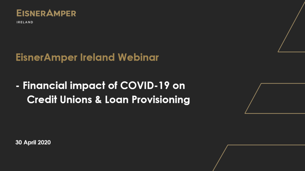 Webinar | COVID-19 impact | Loan Provisioning | Financial Services | EisnerAmper Ireland