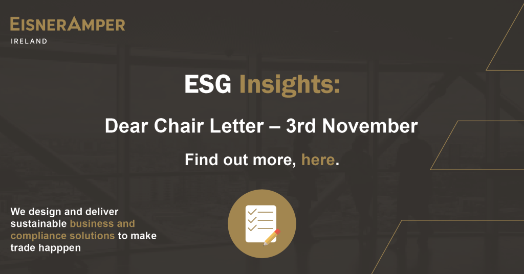 Dear Chair Letter – 3rd November | ESG Insights | EisnerAmper Ireland | Financial Services