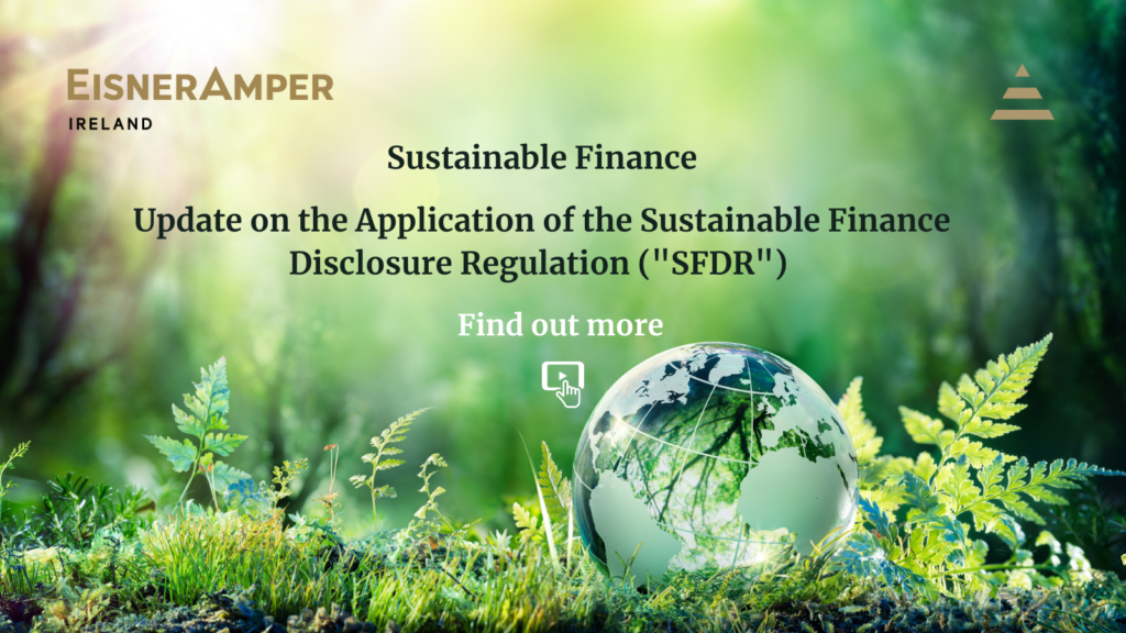 Sustainable Finance | SFDR Update | ESG | FinancialServices | EisnerAmper Ireland