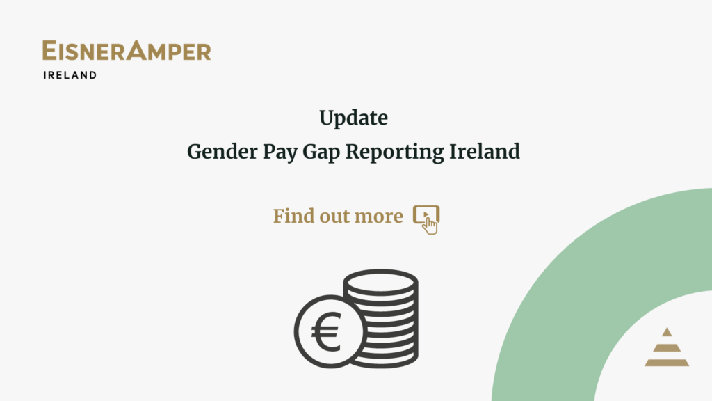 Gender Pay Gap Reporting Ireland – Regulations Published | EisnerAmper Ireland | ESG